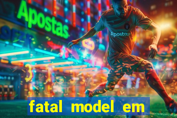 fatal model em porto nacional